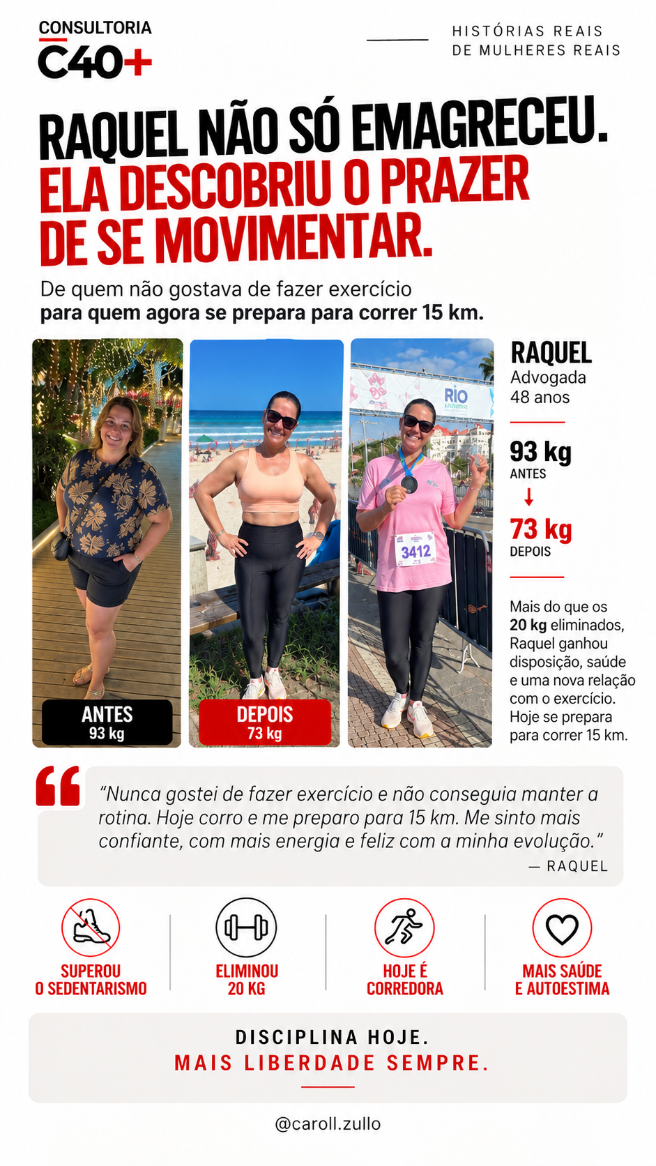 Depoimento de Raquel: de sedentária a corredora, com 20 quilos eliminados